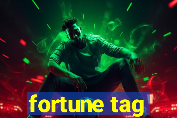 fortune tag